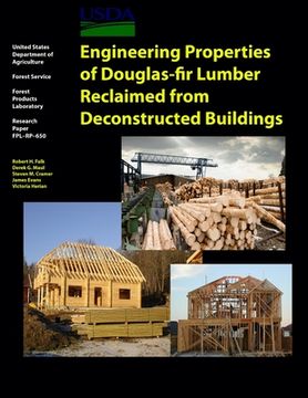 portada Engineering Properties of Douglas-fir Lumber Reclaimed from Deconstructed Buildings (en Inglés)