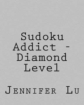 portada Sudoku Addict - Diamond Level: Fun, Large Print Sudoku Puzzles (in English)