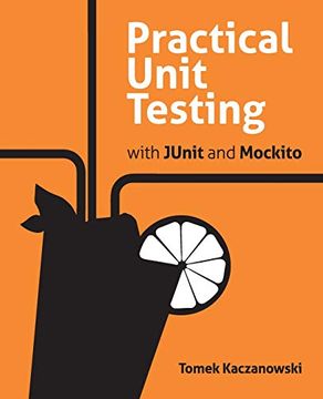 portada Practical Unit Testing With Junit and Mockito (en Inglés)