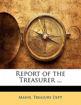 portada report of the treasurer ... (en Inglés)