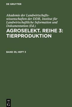 portada Agroselekt. Reihe 3: Tierproduktion, Band 35, Heft 3, Agroselekt. Reihe 3: Tierproduktion Band 35, Heft 3 (in German)