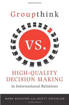 portada Groupthink Versus High-Quality Decision Making in International Relations (en Inglés)