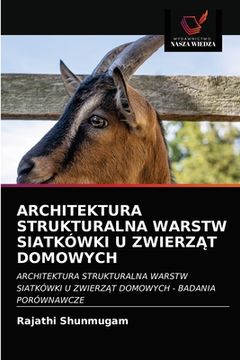 portada Architektura Strukturalna Warstw Siatkówki U ZwierzĄt Domowych (en Polaco)