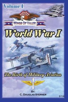 portada Wings of Valor - Volume 1: World War I (en Inglés)