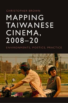 portada Mapping Taiwanese Cinema, 2008-20: Environments, Poetics, Practice