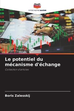 portada Le potentiel du mécanisme d'échange (en Francés)