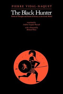 portada the black hunter: forms of thought and forms of society in the greek world (in English)