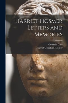 portada Harriet Hosmer Letters and Memories (en Inglés)