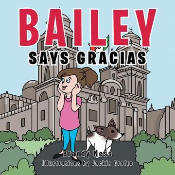 portada Bailey Says Gracias (en Inglés)
