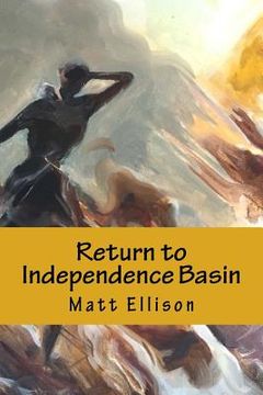 portada Return to Independence Basin (en Inglés)