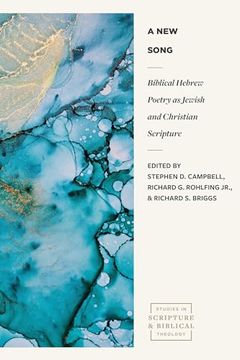 portada A New Song: Biblical Hebrew Poetry as Jewish and Christian Scripture (en Inglés)