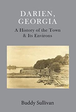portada Darien, Georgia: A History of the Town & its Environs (en Inglés)