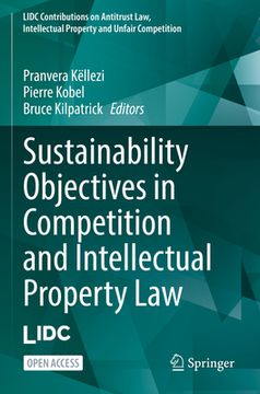 portada Sustainability Objectives in Competition and Intellectual Property Law (en Inglés)