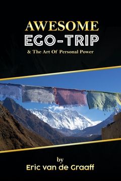 portada Awesome Ego Trip: & The Art Of Personal Power (en Inglés)