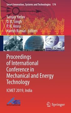 portada Proceedings of International Conference in Mechanical and Energy Technology: Icmet 2019, India (en Inglés)