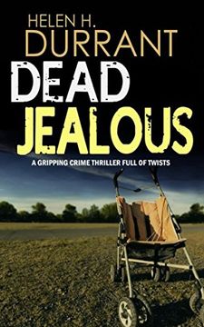 portada Dead Jealous a Gripping Crime Thriller Full of Twists (Calladine & Bayliss Mystery) (en Inglés)