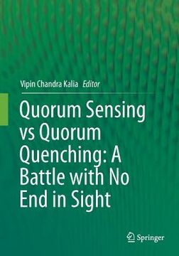 portada Quorum Sensing Vs Quorum Quenching: A Battle with No End in Sight (en Inglés)