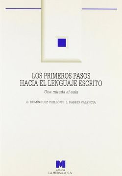 portada Los primeros pasos hacia el lenguaje escrito: una mirada al aula (Aula Abierta)