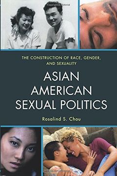 portada Asian American Sexual Politics: The Construction of Race, Gender, and Sexuality