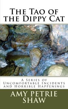 portada The Tao of the Dippy Cat: A Series of Uncomfortable Incidents and Horrible Happenings
