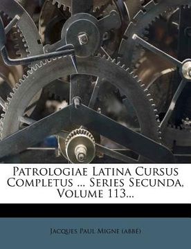 portada Patrologiae Latina Cursus Completus ... Series Secunda, Volume 113... (en Latin)