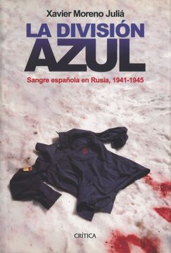 portada La División Azul: Sangre Española en Rusia, 1941-1945