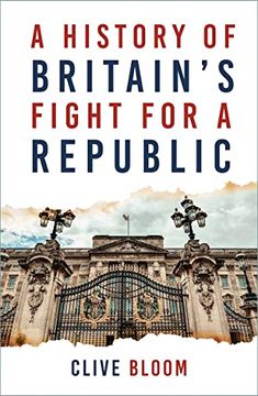 portada A History of Britain's Fight for a Republic (en Inglés)