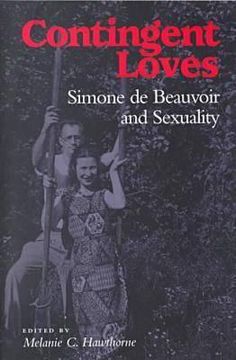 portada contingent loves: simone de beauvoir and sexuality (en Inglés)