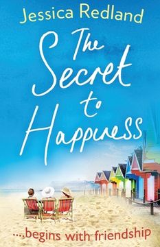 portada The Secret to Happiness: An Uplifting Story of Friendship and Love for 2021 (en Inglés)