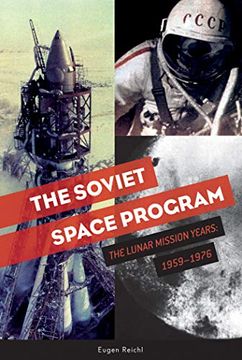 portada The Soviet Space Program: The Lunar Mission Years: 1959-1976 (Soviets in Space) (en Inglés)