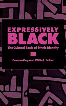 portada Expressively Black: The Cultural Basis of Ethnic Identity (en Inglés)