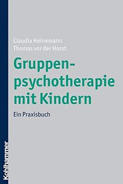 portada Gruppenpsychotherapie Mit Kindern: Ein Praxisbuch (in German)
