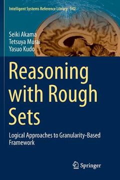 portada Reasoning with Rough Sets: Logical Approaches to Granularity-Based Framework (en Inglés)