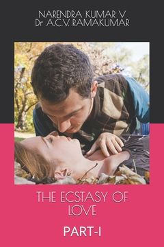 portada The Ecstasy of Love: Part-I (en Inglés)