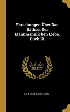 portada Forschungen Über das Räthsel der Mannmännlichen Liebe, Buch ix 