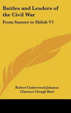 portada battles and leaders of the civil war: from sumter to shiloh v1 (en Inglés)