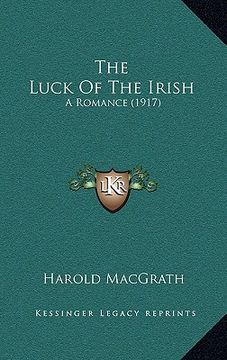 portada the luck of the irish: a romance (1917) (in English)