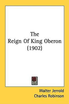 portada the reign of king oberon (1902) (en Inglés)