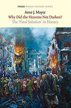 portada Why did the Heavens not Darken? The "Final Solution" in History (Verso World History Series) (en Inglés)