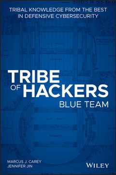 portada Tribe of Hackers Blue Team: Tribal Knowledge From the Best in Defensive Cybersecurity (en Inglés)