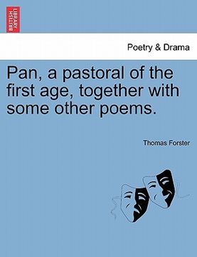 portada pan, a pastoral of the first age, together with some other poems.