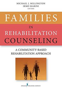 portada Families in Rehabilitation Counseling: A Community-Based Rehabilitation Approach (in English)