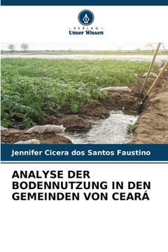 portada Analyse Der Bodennutzung in Den Gemeinden Von Ceará (en Alemán)