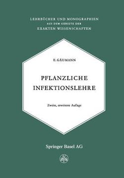 portada Pflanzliche Infektionslehre: Lehrbuch Der Allgemeinen Pflanzenpathologie Für Biologen, Landwirte, Förster Und Pflanzenzüchter (en Alemán)