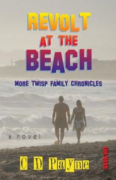 portada Revolt at the Beach: More Twisp Family Chronicles
