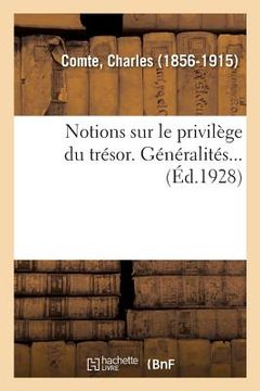 portada Notions Sur Le Privilège Du Trésor. Généralités... (en Francés)