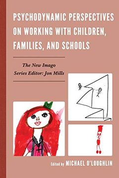 portada Psychodynamic Perspectives on Working With Children, Families, and Schools (New Imago) (in English)