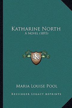 portada katharine north: a novel (1893) (en Inglés)