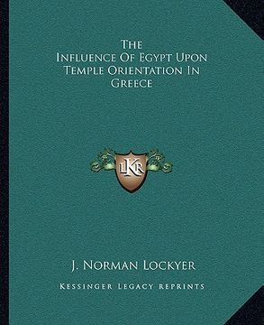 portada the influence of egypt upon temple orientation in greece (en Inglés)