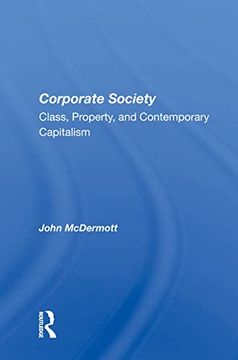portada Corporate Society: "Class, Property, and Contemporary Capitalism" (en Inglés)